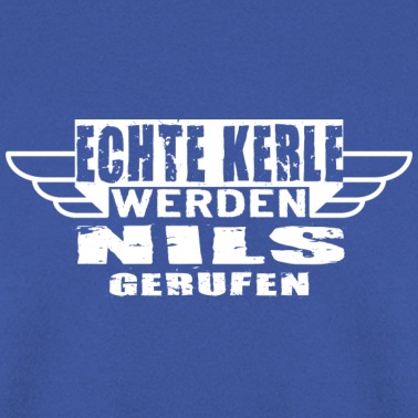 Klassenfahrt Pullover - Echte Kerle werden Nils gerufen