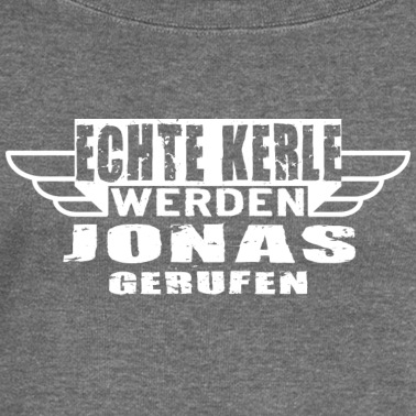 Klassenfahrt Pullover - Echte Kerle werden Jonas gerufen