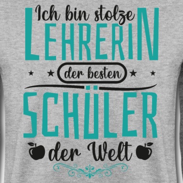 Klassenfahrt Pullover - Stolze Lehrerin der besten Schüler der Welt Spruch