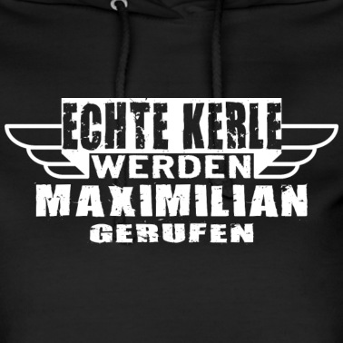 Klassenfahrt Hoodie - Echte Kerle werden Maximilian gerufen