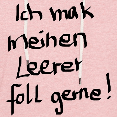 Klassenfahrt Hoodie - Ich Mag Meinen Lehrer Voll Gerne Geschenke Schule