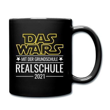 Abschluss Tasse - Realschule 2021 Das Wars mit der Grundschule
