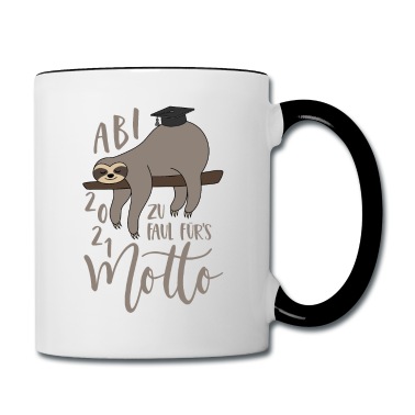 Abschluss Tasse - Abi 2021 Faultier Zu faul fürs Motto Spruch Abitur