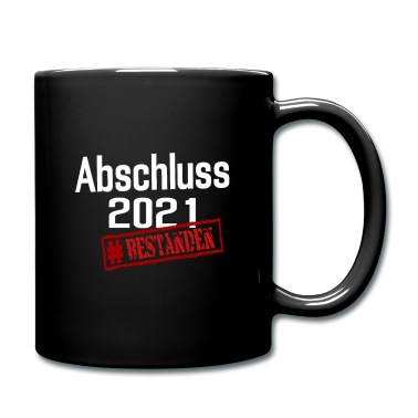 Abschluss Tasse - Abschluss Prüfung Abschlussprüfung Abschluss 2021
