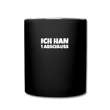 Abschluss Tasse - ICH HAN 1 ABSCHLUSS