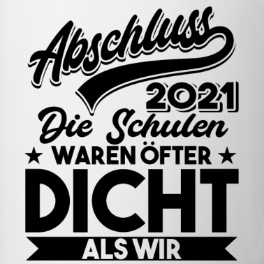 Abschluss Tasse - Abschluss 2021 Schulabschluss