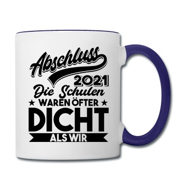 Abschluss Tasse - Abschluss 2021 Schulabschluss