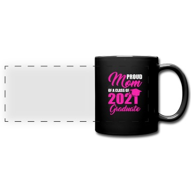 Abschluss Tasse - Klasse von 2021 Abschluss Mutter 2021 Abschluss