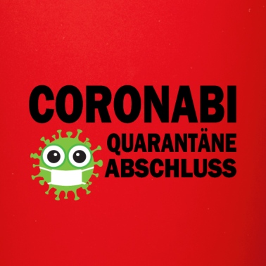 Abschluss Tasse - Coronabi Quarantäne Abschluss