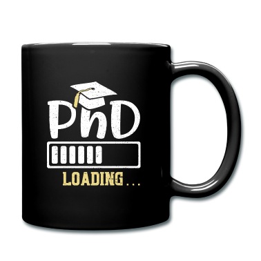 Abschluss Tasse - PhD Loading - Abschluss
