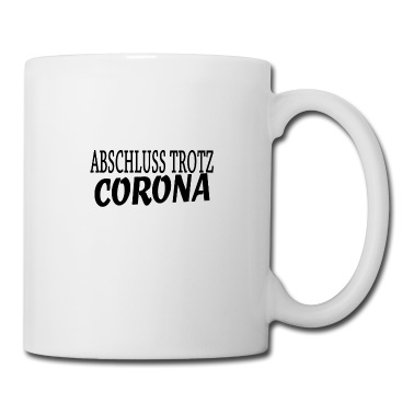 Abschluss Tasse - Abschluss trotz Corona