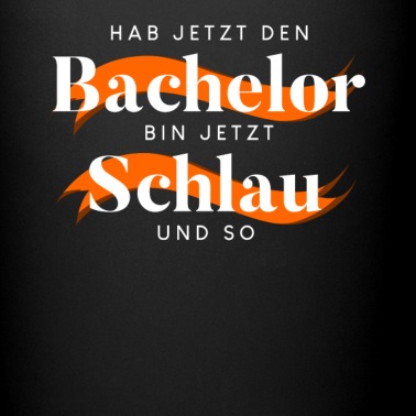 Abschluss Tasse - Bachelor Uni Abschluss