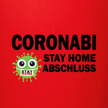 Abschluss Tasse - Coronabi Stay Home Abschluss