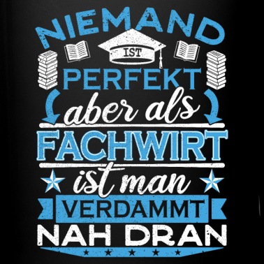 Abschluss Tasse - Fachwirt Abschluss Weiterbildung Geschenk