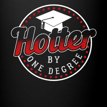 Abschluss Tasse - Heiß Hot Humor Abschluss Geschenk