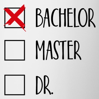 Abschluss Tasse - Bachelor Master Dr Abschluss Geschenk