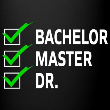 Abschluss Tasse - Bachelor Master Dr Abschluss Geschenk