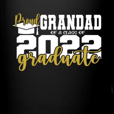 Abschluss Tasse - Grandad Stolzer Großvater Abschluss 2022