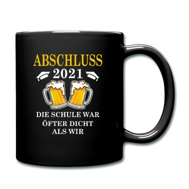 Abschluss Tasse - Abschluss 2021 Die Schule war öfter dicht als wir