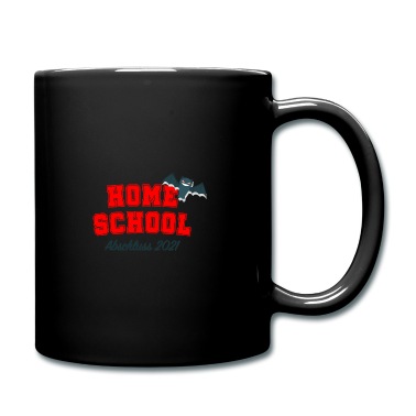 Abschluss Tasse - HOME SCHOOL 2021 Abschluss
