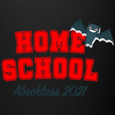 Abschluss Tasse - HOME SCHOOL 2021 Abschluss