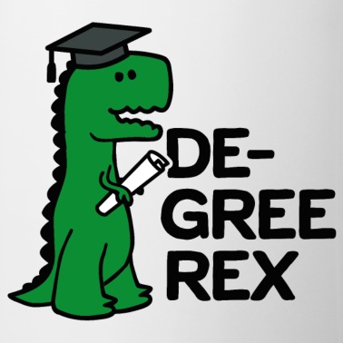 Abschluss Tasse - Akademischer Abschluss Rex T-Rex Dinosaurier Abschluss Wortspiel