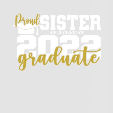 Abschluss Tasse - Proud Sister Abschluss 2022