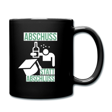 Abschluss Tasse - Abschuss statt Abschluss