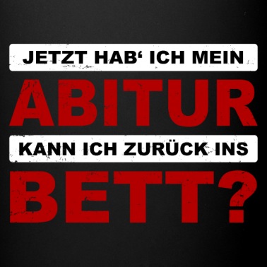 Abschluss Tasse - Abschluss Abitur - Abifeier