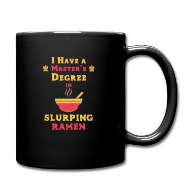 Abschluss Tasse - Ich habe einen Master-Abschluss in Schlürfen Ramen Nudeln