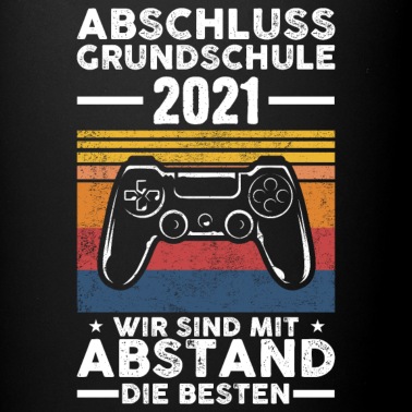 Abschluss Tasse - Abschluss Grundschule 2021 mit Abstand die Besten