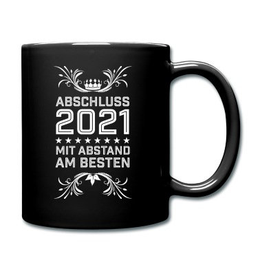 Abschluss Tasse - Abschluss 2021 mit Abstand am besten trotz Corona