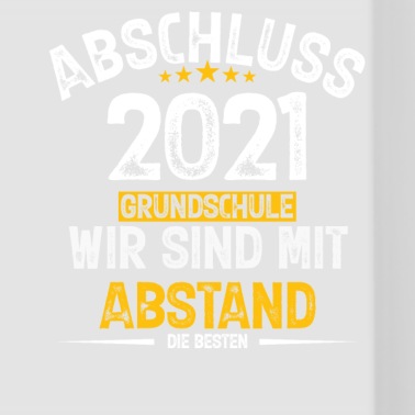 Abschluss Tasse - Kinder Grundschule Abschluss 2021 Mit Abstand die