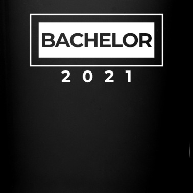 Abschluss Tasse - Bachelor 2021 Student Abschluss Studium Diplom