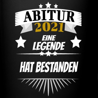 Abschluss Tasse - Abitur Prüfung Abschlussprüfung Abschluss 2021