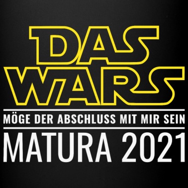 Abschluss Tasse - Matura 2021 Abschluss Schulabschluss Das Wars