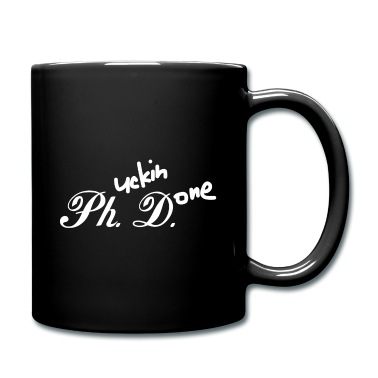 Abschluss Tasse - Phd Fucking done Abschluss Geschenk