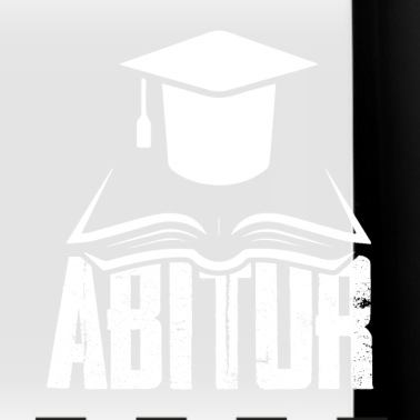 Abschluss Tasse - Abitur Abschluss Schule Master Geschenkidee