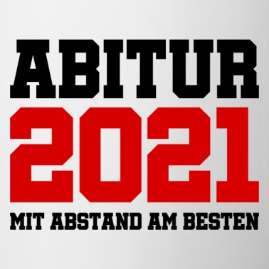 Abschluss Tasse - Abitur 2021 - Abi - Abiturient Gymnasium Abschluss