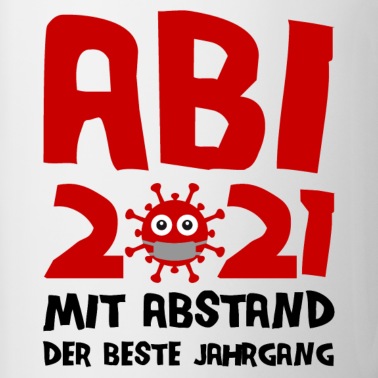 Abschluss Tasse - Abi 2021 - Abitur Gymnasium Abschluss Mit Abstand