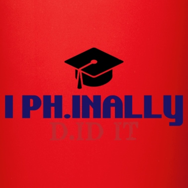 Abschluss Tasse - I phinally did it PhD Abschluss Geschenk