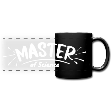 Abschluss Tasse - Master of Science, Abschluss Studium Hochschule