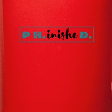 Abschluss Tasse - PH.inisheD. (Finished) | PhD Abschluss Geschenk