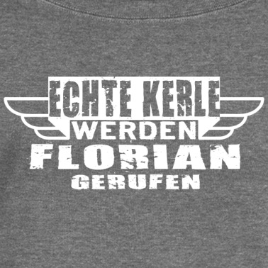 Klassenfahrt Pullover - Echte Kerle werden Florian gerufen
