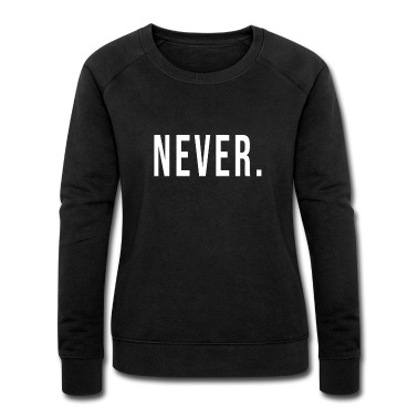 Klassenfahrt Pullover - NEVER Spruch Lustig Geschenk