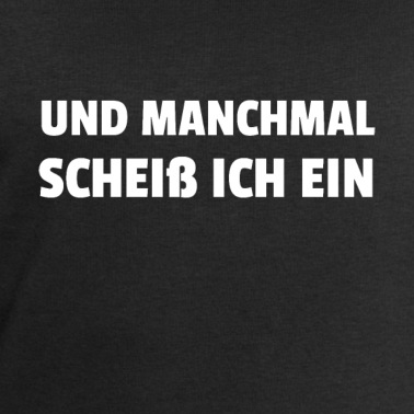 Klassenfahrt Pullover - MANCHMAL SCHEISS ICH EIN GESCHENK BABY LUSTIG SPAß