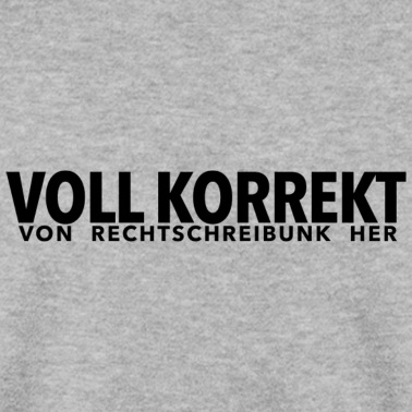 Klassenfahrt Pullover - Voll korrekt von Rechtschreibunk her