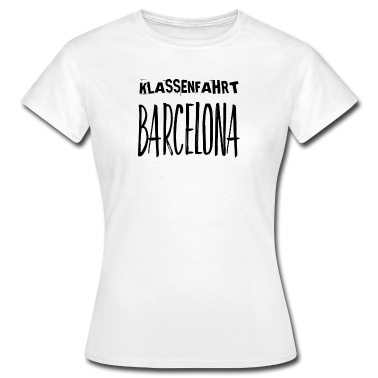 Klassenfahrt T-Shirt - Klassenfahrt nach Barcelona