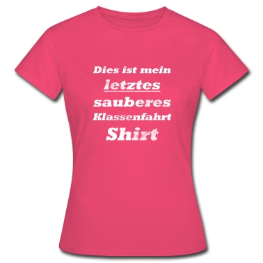 Klassenfahrt T-Shirt - Klassenfahrt Shirt