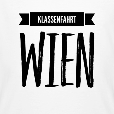 Klassenfahrt T-Shirt - Klassenfahrt nach Wien